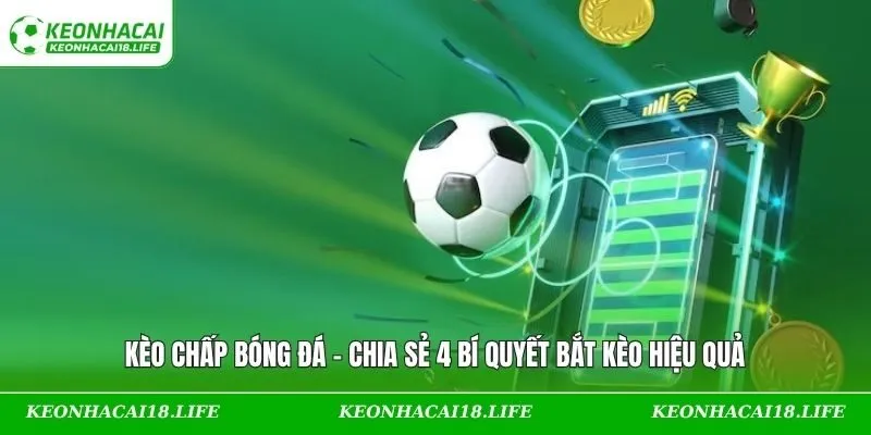 Kèo chấp bóng đá